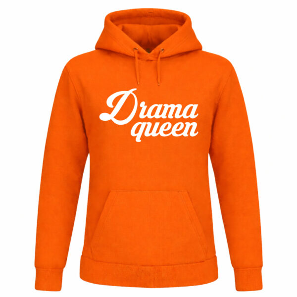 Oranje hoodie met tekst “Drama Queen” voor Koningsdag of EK/WK supporters