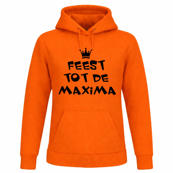 Oranje Koningsdag hoodie met tekst “Feest tot de Maxima”