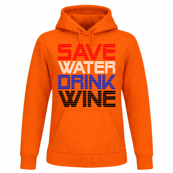 Oranje Koningsdag hoodie met tekst “Save Water Drink Wine”